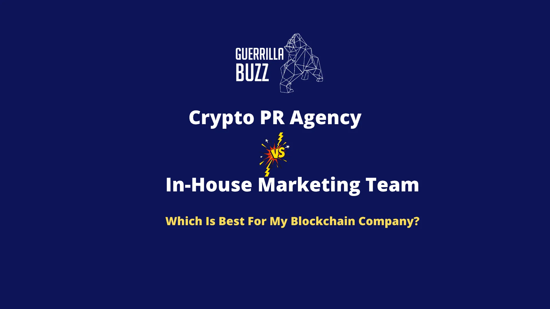 Crypto PR Agency Or In-House Marketing Team: Which Is Best For My Blockchain Company?