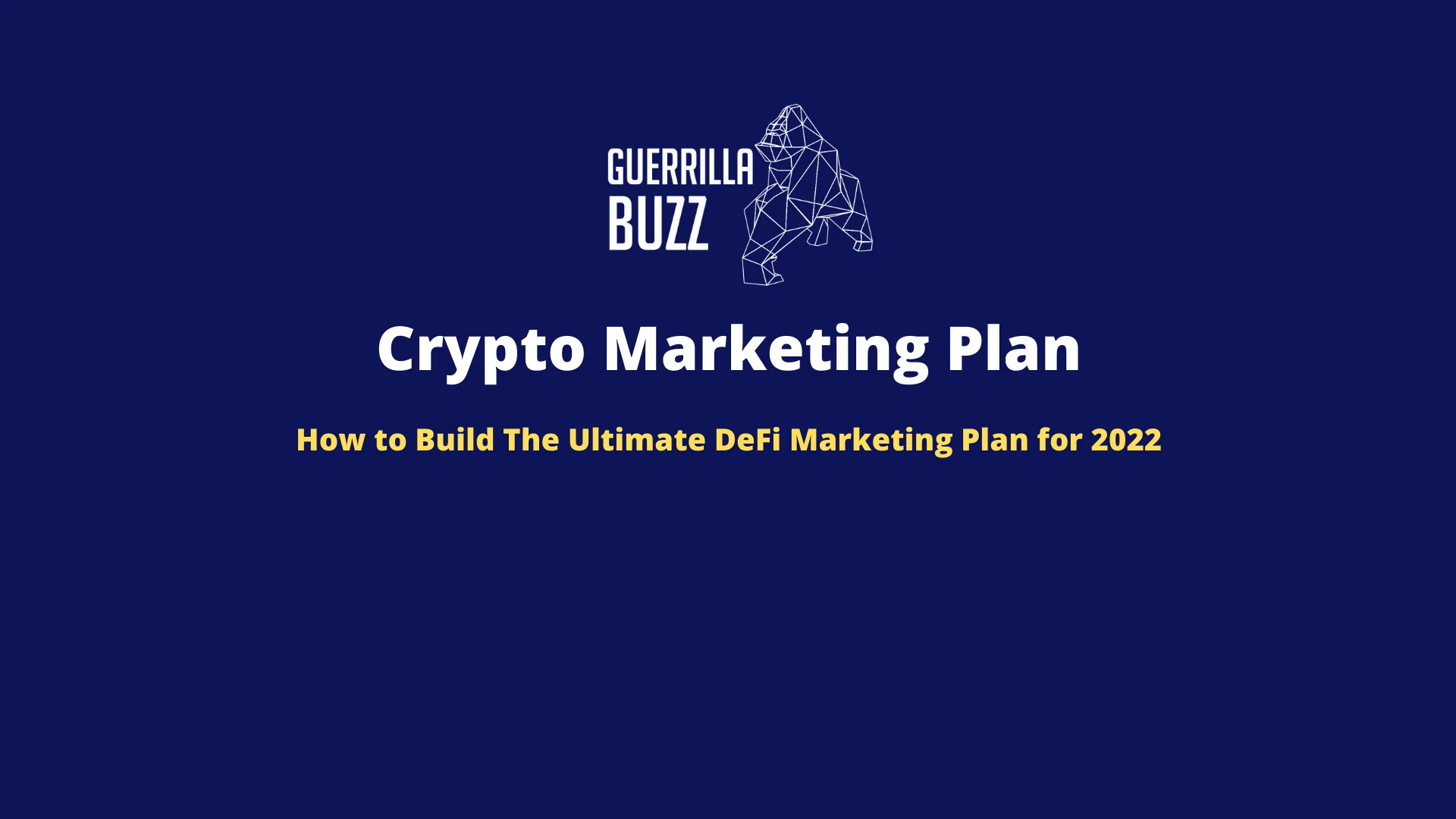 How to Build The Ultimate DeFi Marketing Plan for 2022