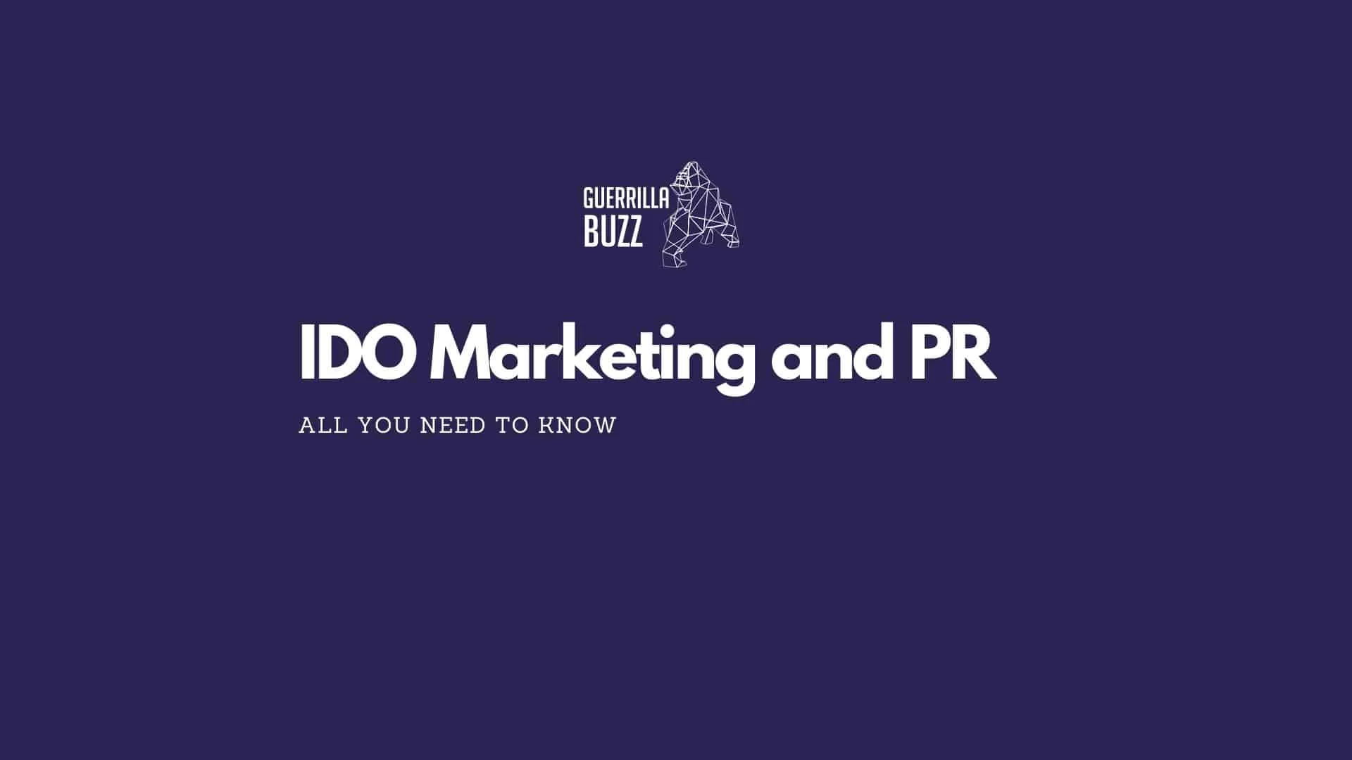 IDO Marketing and PR - Everything you need to know [2026 ]