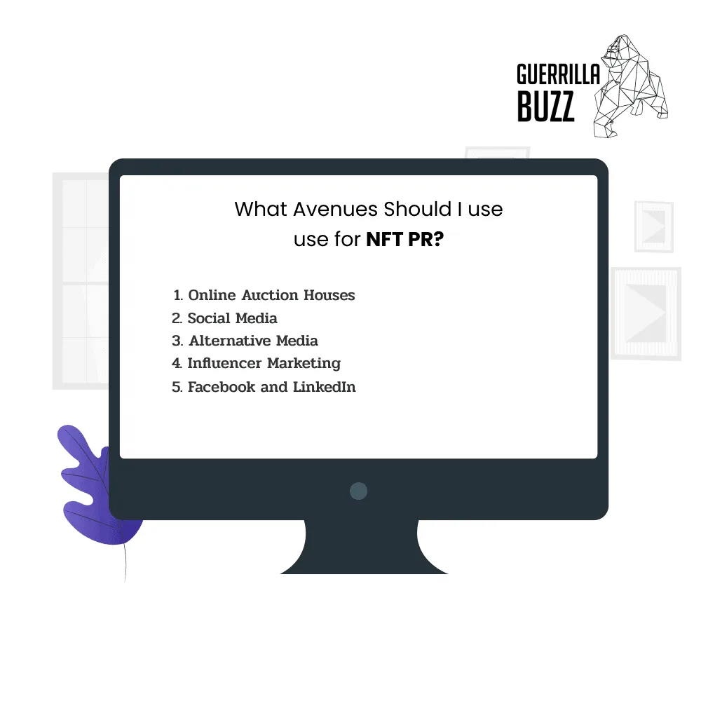 What avenues should be used for NFT PR