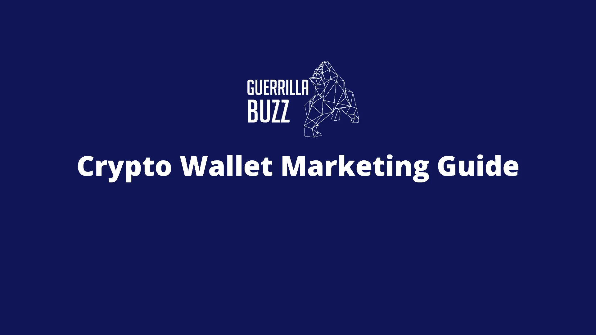 Crypto Wallet Marketing: The Definitive Guide [2024] – GuerrillaBuzz