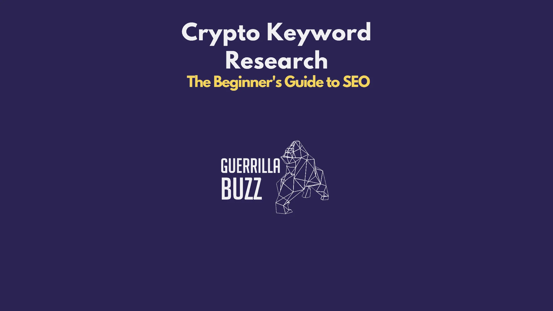 Crypto Keyword Research: The Beginner's Guide to SEO