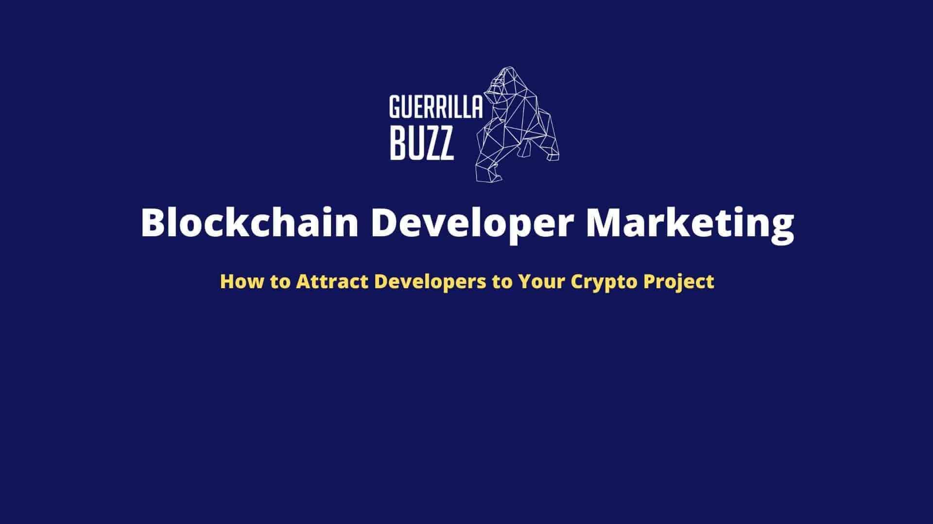 How to Attract Developers to Your Crypto Project: The Definitive Guide